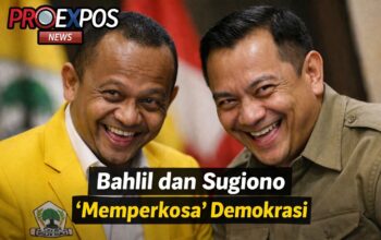 Bahlil dan Sugiono “Memperkosa” Demokrasi