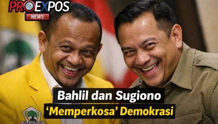 Bahlil dan Sugiono “Memperkosa” Demokrasi